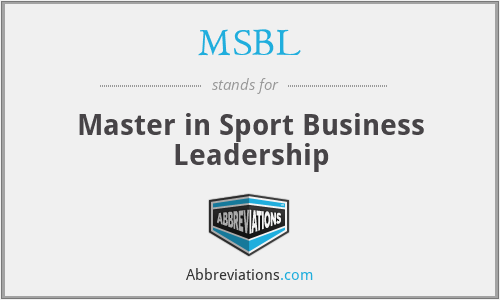 What is the abbreviation for master in sport business leadership?